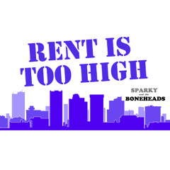 Rent is Too High