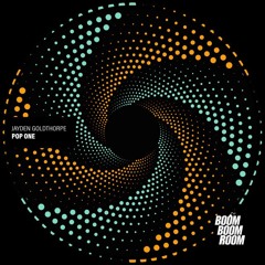 Jayden Goldthorpe - Pop One [Boom Boom Room]