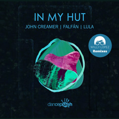 In My Hut (Wally Lopez Remix)