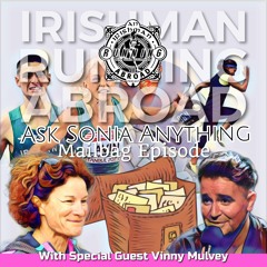 Ask Sonia Anything - March Mailbag Episode - Irishman Running Abroad