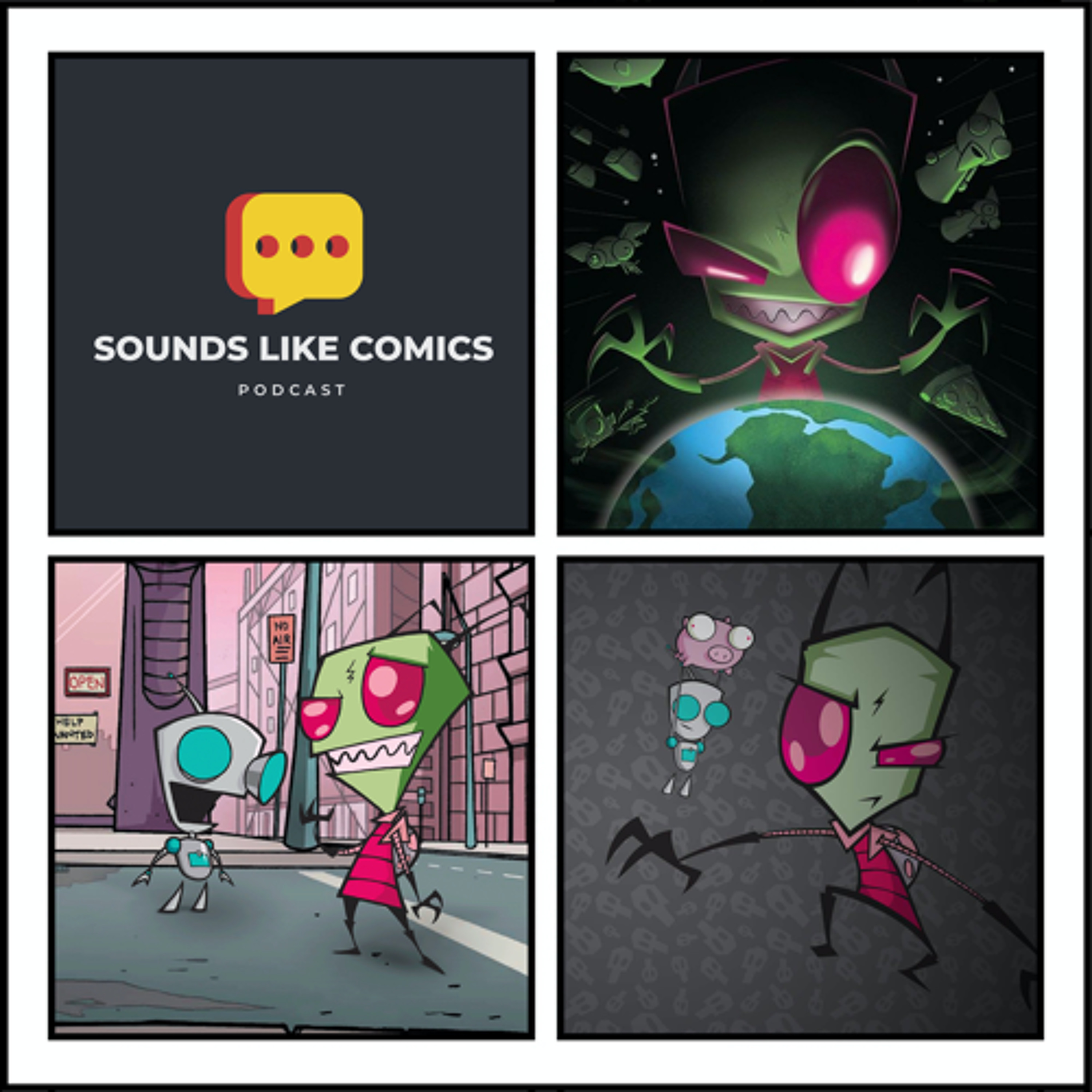 Sounds Like Comics Ep 337 - Invader Zim (TV Series 2001 - 2002) episode artwork