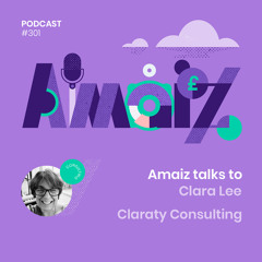 Amiaz talks to Business - Clara Lee of Claraty Consulting