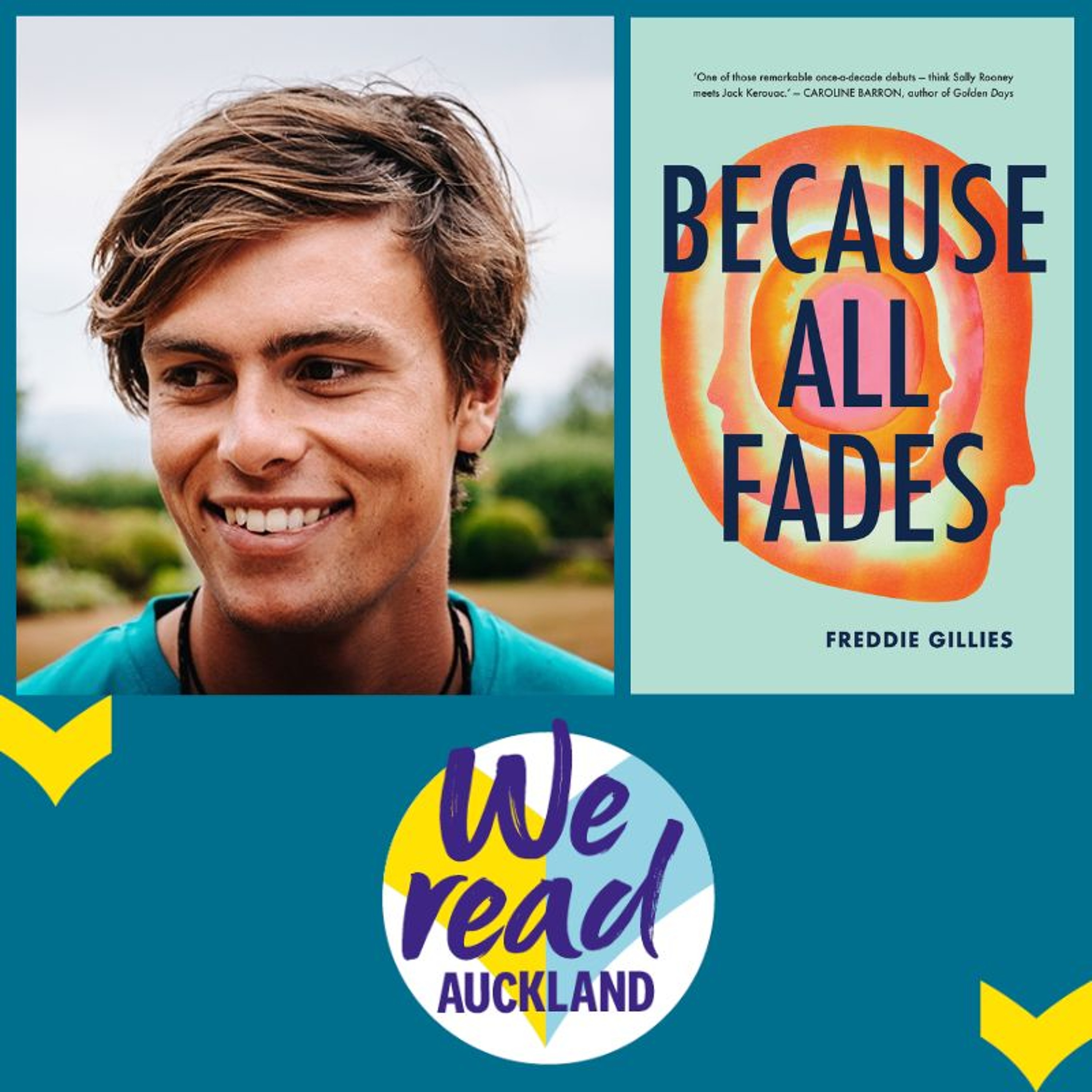 We Read Auckland 2024: Freddie Gillies - Because all fades episode artwork