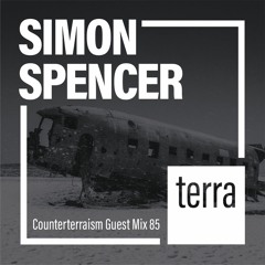 Counterterraism Guest Mix 85: Simon Spencer