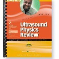 [DOWNLOAD]- Ultrasound Physics Review: A Review For The ARDMS SPI Exam