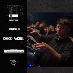 Linked Through Music - Chico Fadelli