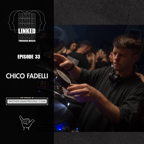 Linked Through Music - Chico Fadelli