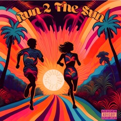 Run 2 The Sun: Summertime Classics