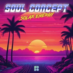 Soul Concept - Pipe Dreams