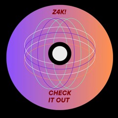 Z4K! - Check It Out