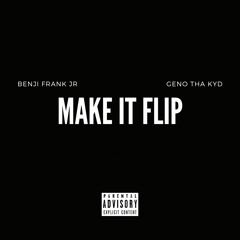 Flip Again ft. Geno Tha Kyd