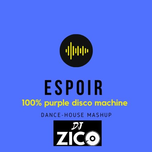 DJ ZICO  ESPOIR   100% PURPLE DISCO MACHINE