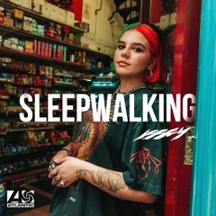 Issey Cross - Sleepwalking (ATKIINS Remix)