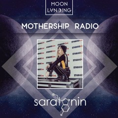 Mothership Radio Guest Mix #027: Saratonin