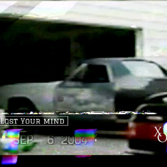 Lost Your Mind (Prod. IOF & King Theta)