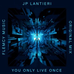 JP Lantieri - You Only Live Once (Original Mix)