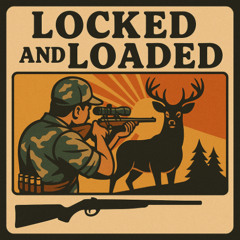 Locked and Loaded