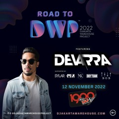 DEVARRA DJ Set @ Road To DWP 2022 | Friday 12.10.2022