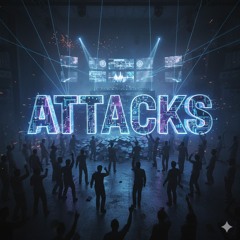 Attacks