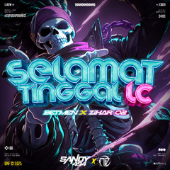 SELAMAT TINGGAL LC ( SANDY 494 X BETMEN X ZIHAR 02 )#KONCETSAMAKELEN!!! SC