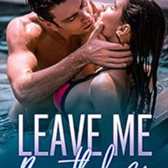 READ EBOOK 🧡 Leave Me Breathless: A Forbidden High School Age Gap Romance (Dirty Eli