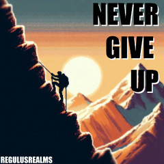 Never Give Up