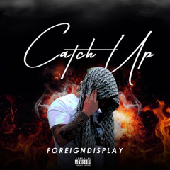 CATCH UP