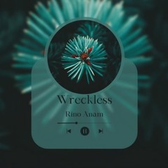 Wreckless feat Grafezzy