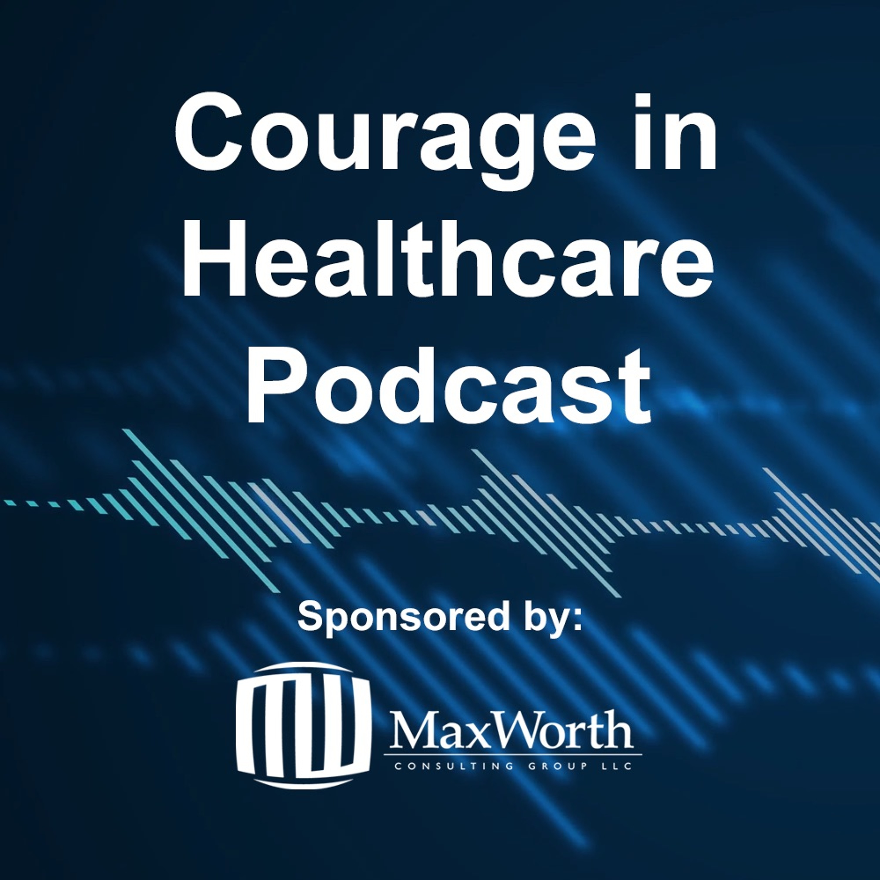 Courage In Healthcare