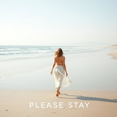 Please Stay