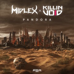 Midlex & Killin' Void - Pandora