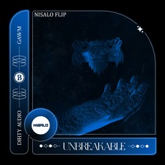 Dirty Audio & GAWM - Unbreakable (Nisalo Flip)