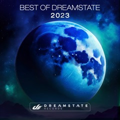 Best of Dreamstate: 2023 (DJ Mix)