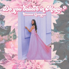 Do You Believe In Magic?