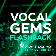 Vocal Gems Flashback - Drum & Bass Mix