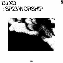 DJ XD : SP23 Worship - 17/12/20