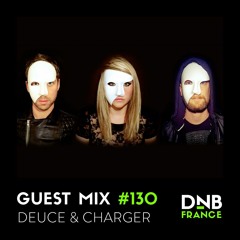 Guest Mix #130 - Deuce & Charger