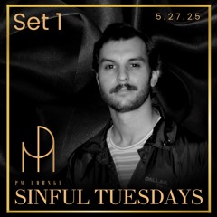 Set 1 - SINful Tuesdays at PM Lounge