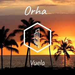 Orha - Vuela (Lalala)
