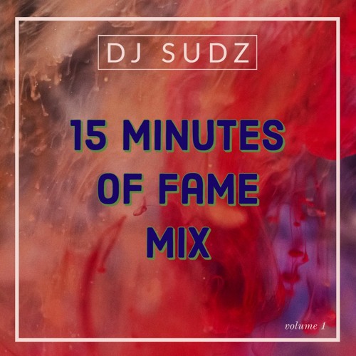 15 Minutes of Fame Mix Vol. 1