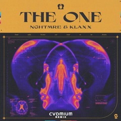 NGHTMRE & KLAXX - The One (CVDMIUM Remix)