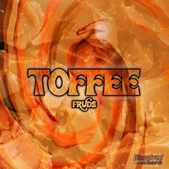 FRUDS - Toffee