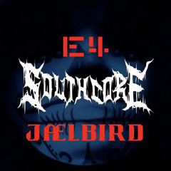 SOUTHCORE - EPISODE 4 - JÆLBIRD