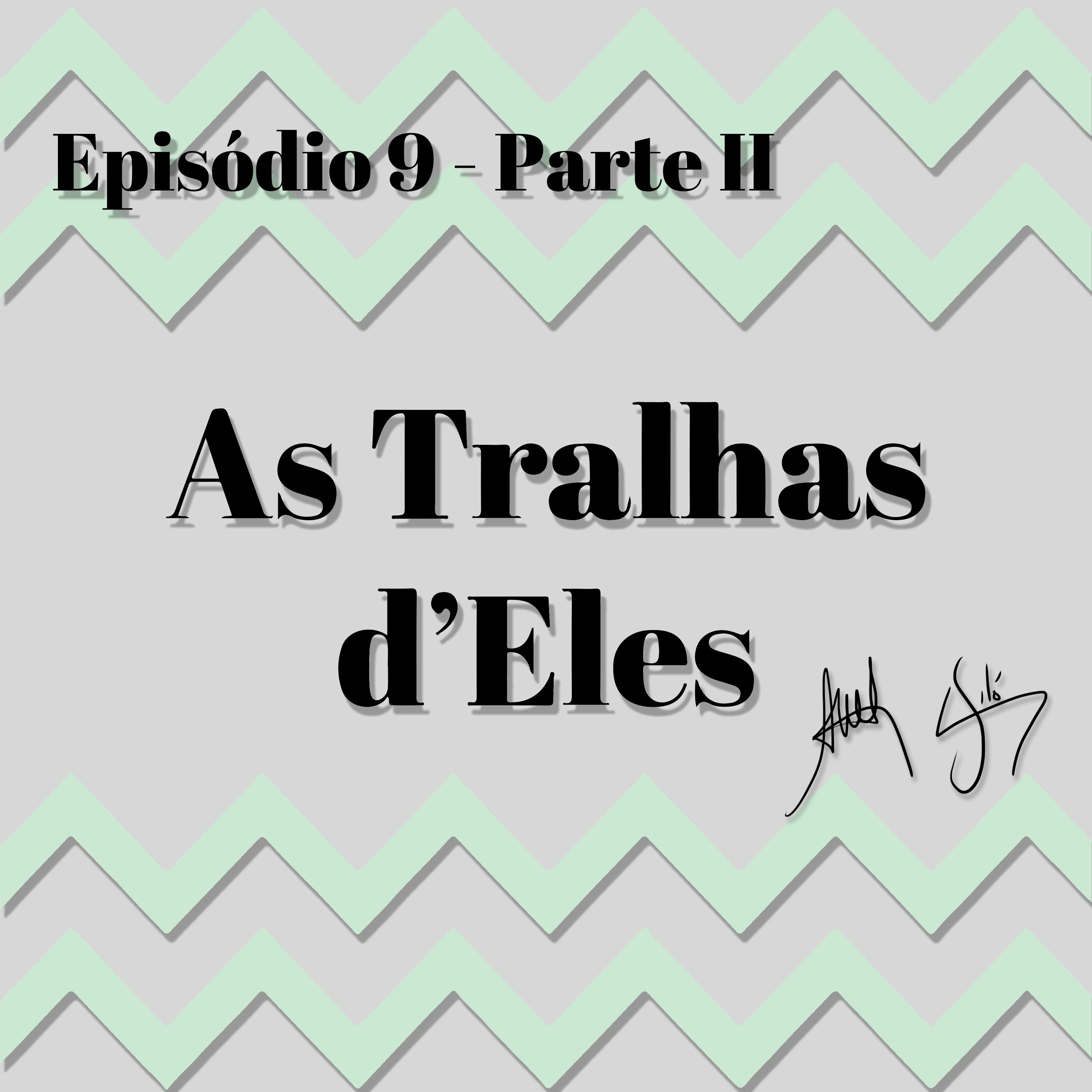 As Tralhas d\'Eles