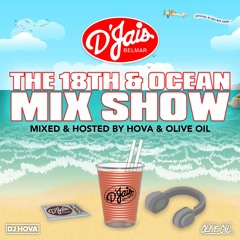 The 18th & Ocean Mix Show | D'Jais Belmar | Summer '23