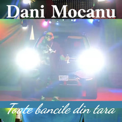 Dani Mocanu 💰 Toate bancile din tara | Official Video
