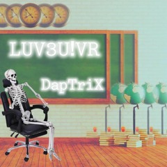 Loser - D A P x LUV3U!VR