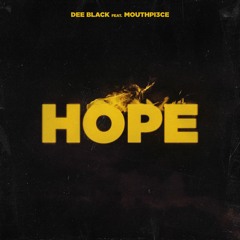 Dee Black - Hope ft. Mouthpi3ce [Free Download]