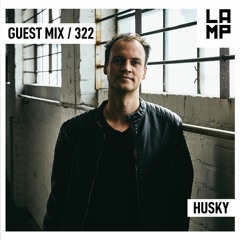 LAMP Weekly Mix #322 feat. Husky