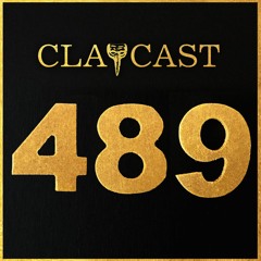 CLAPCAST #489